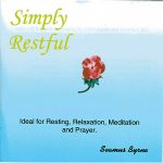Simply Restful CD by Seamus Byrne