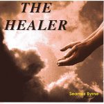 The Healer CD by Seamus Byrne
