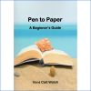 Pen to Paper by Vera Cait Walsh